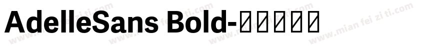 AdelleSans Bold字体转换